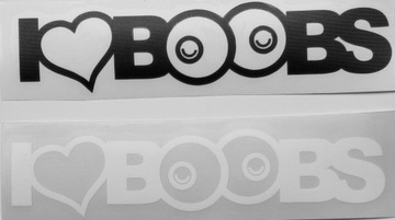 I LOVE BOOBS - naklejka