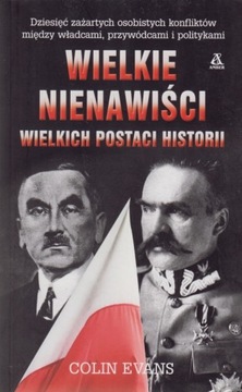 Wielkie nienawiści wielkich postaci historii