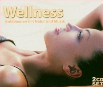 WELLNESS Nature and Music Muzyka Relaksacyjna 2CD