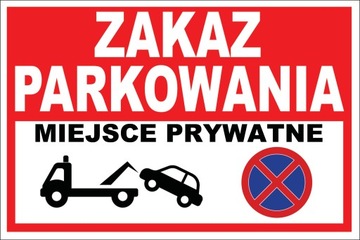 ZNAK ZAKAZ PARKOWANIA MIEJSCE PRYWATNE 3mm PCV 40x30 cm