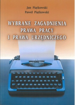 Wybrane zagadnienia prawa pracy i prawa