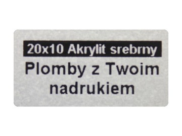 PLOMBY GWARANCYJNE 20x10 AKRYLIT SREBRNY 250SZT