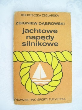 Jachtowe napędy silnikowe - Dąbrowski