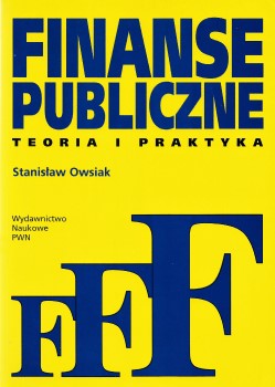 FINANSE PUBLICZNE TEORIA i PRAKTYKA OWSIAK