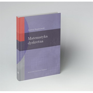 Matematyka dyskretna Andrzej Szepietowski