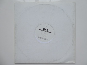 DOM K - waiting for the weekend