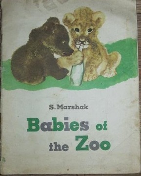 BABIES OF THE ZOO S. MARSHAK