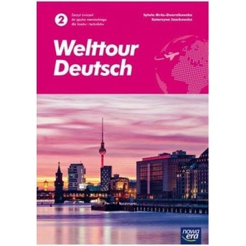 J. Niemiecki 2 Welttour Deutsch ĆWICZENIA NOWA ERA