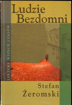 Ludzie Bezdomni Stefan Żeromski