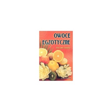 Owoce egzotyczne