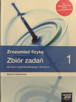 Zrozumieć fizykę 1 Zbiór zadań Zakres rozszerzony