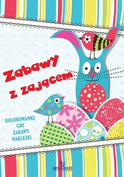 ZABAWY Z ZAJĄCEM KOLOROWANKI GRY ZABAWY WIELKANOC