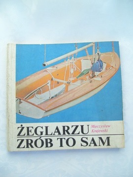 Żeglarzu zrób to sam - Mieczysław Krajewski