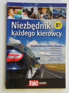 NIEZBĘDNIK KAŻDEGO KIEROWCY PORADNIK FAKT 2010