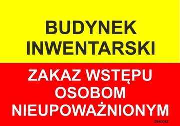 TABLICA INFORMACYJNA BUDYNEK INWENTARSKI ZAKAZ