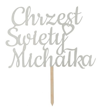 Chrzest Święty Topper na Tort SREBRNY Imię