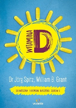 WITAMINA D / SŁONECZNY HORMON / prof. JORG SPITZ