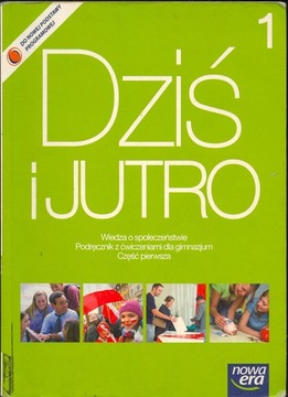 Wiedza o społeczeństwie GIM KL 1. Podręcznik Dziś i jutro BPZ