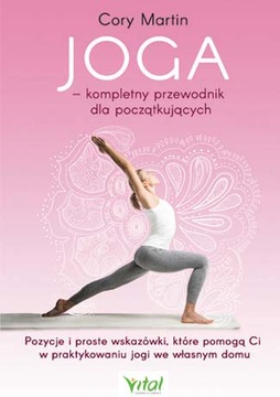 JOGA / KOMPLETNY PRZEWODNIK POCZĄTKUJĄCYCH MARTIN