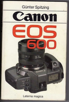 CANON EOS 600 GUNTER SPITZING PODRĘCZNIK