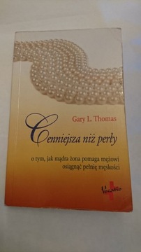 Cenniejsza Niż Perły L. Thomas Gary