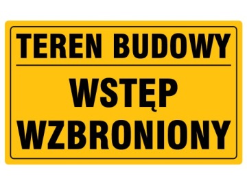 Tablica TEREN BUDOWY WSTĘP WZBRONIONY 20x33