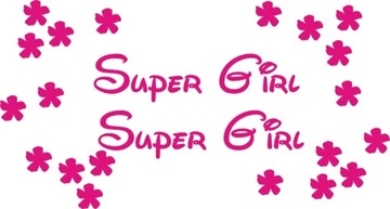 SUPER GIRL i KWIATKI naklejki 159-3 B RÓŻNE KOLORY