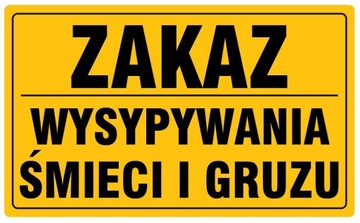 Tabliczka ZAKAZ WYSYPYWANIA ŚMIECI I GRUZU 20x33cm