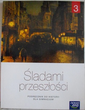 Śladami przeszłości 3 Roszak Nowa Era 2017