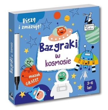 Bazgraki w kosmosie (3-6 lat)