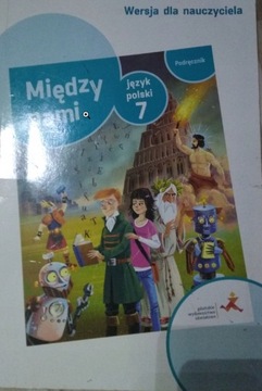 MIĘDZY NAMI 7 KSIĄZKA NAUCZYCIELA poradnik 2017