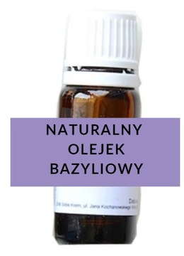 NATURALNY OLEJEK BAZYLIOWY eteryczny BAZYLIA