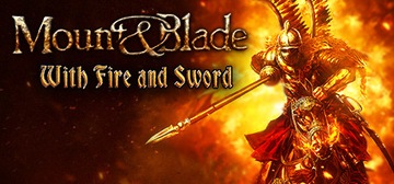 Mount & Blade With Fire and Sword KLUCZ STEAM