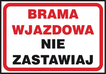 ZNAK TABLICA ppoż Brama wjazdowa nie zastawiaj