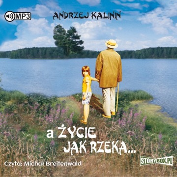 A życie jak rzeka - Andrzej Kalinin audiobook