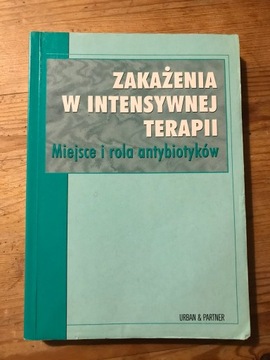 ZAKAŻENIA W INTENSYWNEJ TERAPII PRACA ZBIOROWA