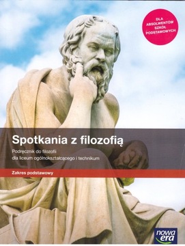 Filozofia LO Spotkania z Filozofią podręcznik Era