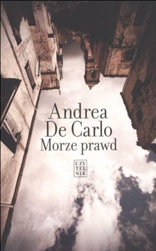 MORZE PRAWD Andrea de Carlo NOWA