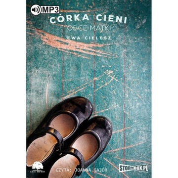Córka cieni. Tom 2. Obce matki. Ewa Cielesz.