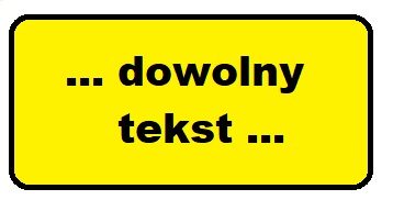 Tabliczka podznakowa tekstem znak drogowy 60x25cm
