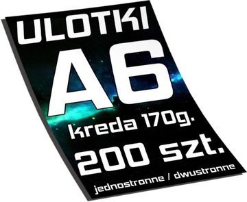 ULOTKI A6 200 szt. ULOTKA - KREDA 170g.