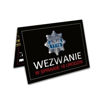 ZAPROSZENIE NA 18 URODZINY WEZWANIE NA POLICJĘ