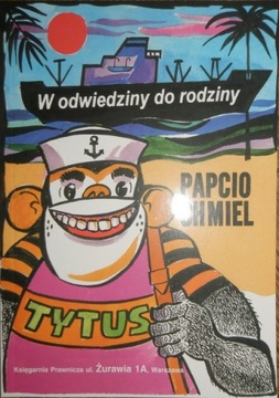 Papcio Chmiel W ODWIEDZINY DO RODZINY