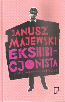 Ekshibicjonista Opowiadania nie tylko ero Majewski