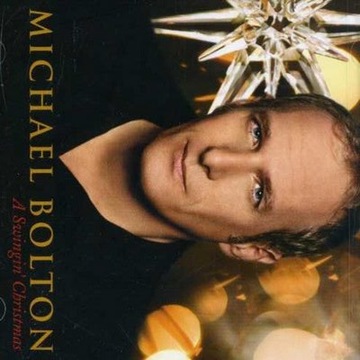MICHAEL BOLTON A SWINGIN' CHRISTMAS - 1 CD HITS