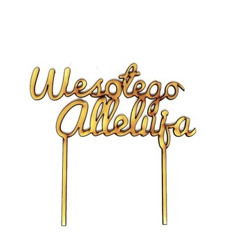 TOPER WESOŁEGO ALLELUJA NAPIS WIELKANOC TOPPER DEC