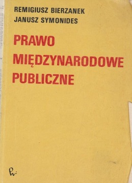 PRAWO MIĘDZYNARODOWE PUBLICZNE Bierzanek Symonides