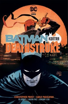 BATMAN KONTRA DEATHSTROKE Uniwersum DC NOWY folia