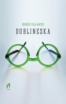 DUBLINESKA Enrique Vila-Matas