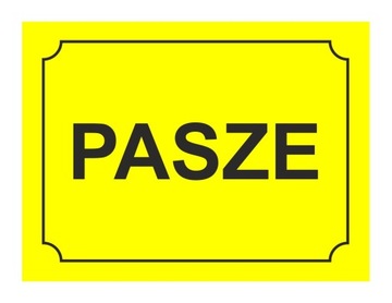 PASZE ! - TABLICA OSTRZEGAWCZA